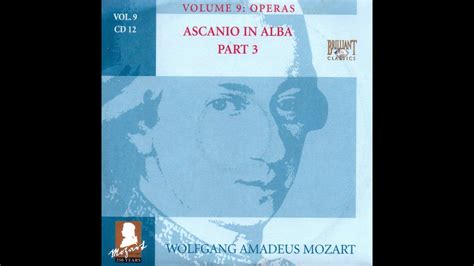 Mozart CD 12 Ascanio In Alba K 111 Parte 3 YouTube