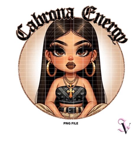Cabrona Energy Chicana Chola Chibi Style Latina Sayings Shirt Png For Uv Dtf Iron On Print