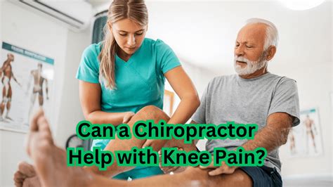 Can A Chiropractor Help With Knee Pain Healthy Lifestyle