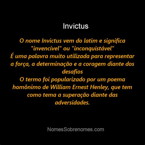 Qual O Significado Do Nome Invictus