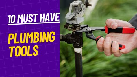 10 Must Have Plumbing Tools For Efficient Home Repairs Best Plumbing