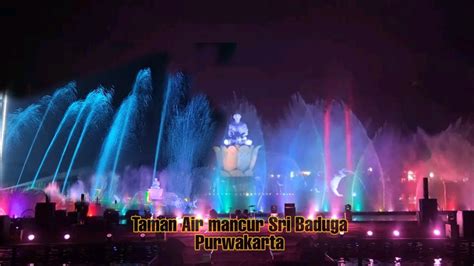 Taman Air Mancur Sri Baduga Purwakarta 05 Agustus 2023 YouTube