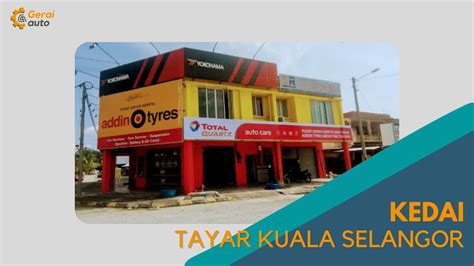 Top Kedai Tayar Kuala Selangor Paling Best