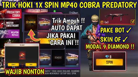 Cara Ampuh Spin MP40 COBRA PREDATORY TRIK SEKALI SPIN 9 DIAMOND