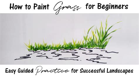 How to Paint Grass for Beginners: Easy Guided Practice for Successful ...