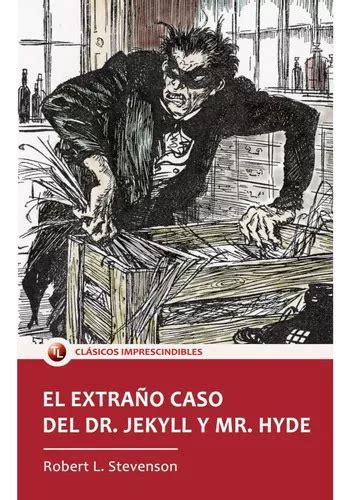 El Extrano Caso Del Dr Jekyll Y Mr Hyde De Stevenson Robert Louis