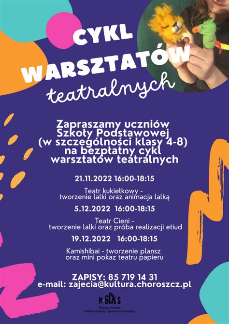 Cykl warsztatów teatralnych dla dzieci i młodzieży M GCKiS W CHOROSZCZY