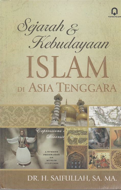 Sejarah Dan Kebudayaan Islam Di Asia Tenggara Pustaka Pelajar