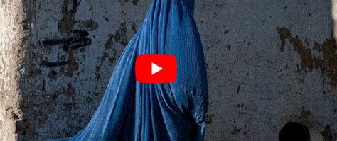 Vid O Afghanistan Les Femmes Contraintes De Porter De Nouveau La