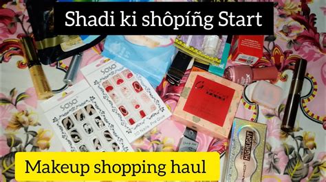 Shadi Ki Sh P G Start Krdi H Makeup Haul Housewifeblog Youtube