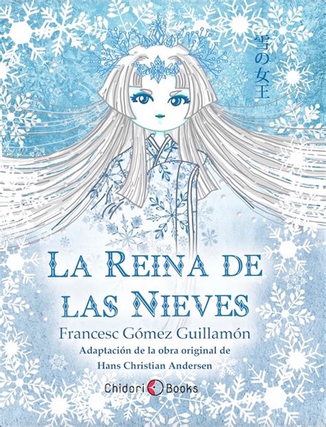 Chidori Books Publica La Reina De Las Nieves El Cl Sico Cuento De H C