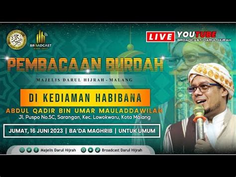 LIVE Pembacaan Burdah Majelis Ta Lim DARUL HIJRAH 16 Juni 2023