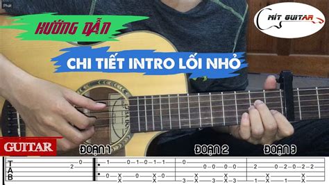 Hướng Dẫn Chi Tiết Intro Lối Nhỏ Đen Vâu Guitar Cover Lối Nhỏ By Mít Guitar Youtube