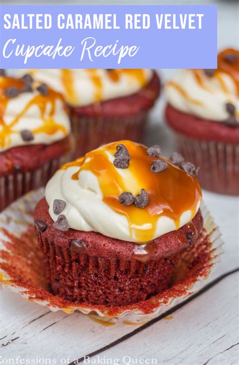 Salted Caramel Red Velvet Cupcakes Confessions Of A Baking Queen