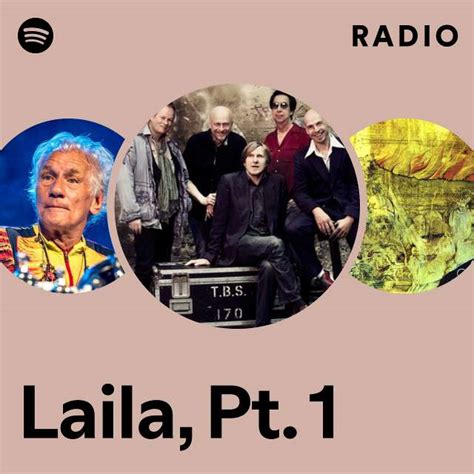 Laila Pt Radio Playlist By Spotify Spotify