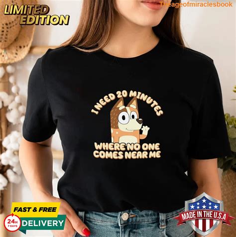 Lovely Bluey Chilli Shirt Bluey Mom Shirt I Need 20 Minutes Bluey
