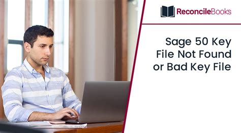 Sage 50 Key File Not Found Or Bad Key File ReconcileBooks