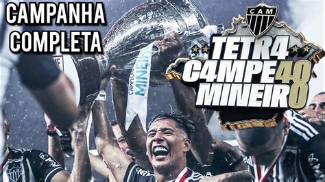 Atl Tico Mg Tetra Campe O Mineiro Campanha Completa Youtube