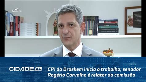 Cpi Da Braskem Inicia O Trabalho Senador Rog Rio Carvalho Relator Da