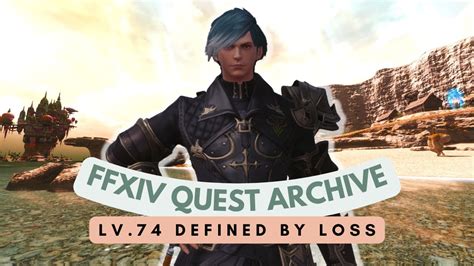 Shb Tank Role Quest Lv Defined By Loss Ffxiv Quest Archive Youtube