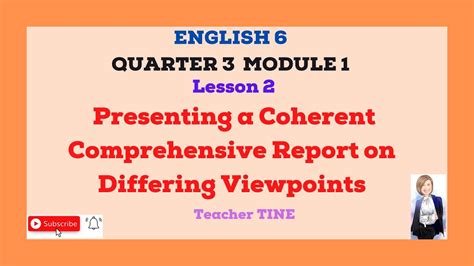 English 6 Quarter 3 M1 Lesson 2 Presenting A Coherent Comprehensive