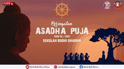 Peringatan Asadha Puja 2566 TB 2022 YouTube