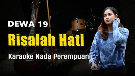 Risalah Hati Karaoke Dewa Nada Wanita By Bening Studio Project Youtube