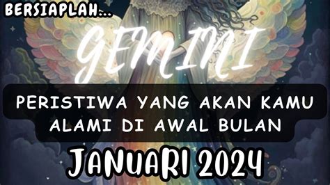 GEMINI Bersiaplah Peristiwa Yang Akan Kamu Alami Di Awal Bulan