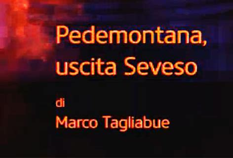 Sinistra E Ambiente Autostrada Pedemontana E DIOSSINA