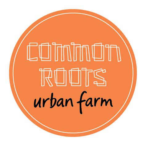 Common Roots Urban Farms — Metroworks