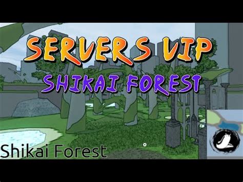 Servers Vip Shikai Forest Shindo Life Youtube