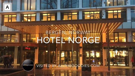 Norway´s Best Hotels Hotel Norge Bergen Youtube