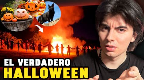 El Verdadero Origen Del Halloween Y Como Llego A Ser Lo Que Hoy Es Youtube