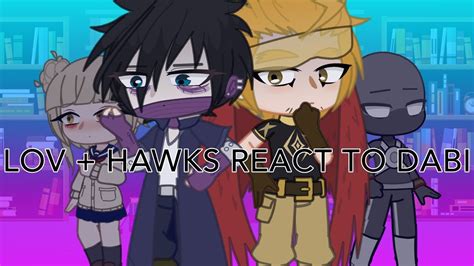 Lov Hawks React To Dabi Mha Gl2rv Cringe Lol A Lil Dabihawks Youtube