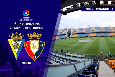 Laliga Santander Cádiz Osasuna Horario Y Dónde Ver En Tv Hoy El