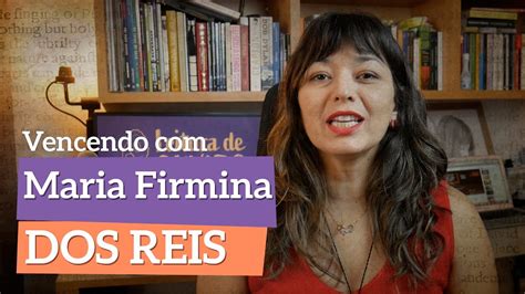 MARIA FIRMINA DOS REIS mulher preta e educada no século XIX YouTube