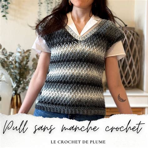 Pull Au Crochet Sans Manche Pdf Patron Clara Le Crochet De Plume