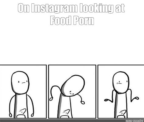 Food Porn Funny Memes Sex Pictures Pass