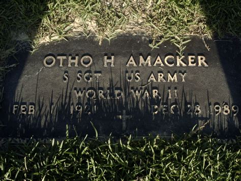 Otho Hezkiah Amacker Jr 1921 1989 Find A Grave Memorial