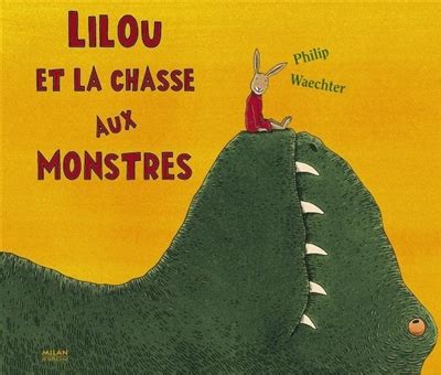 Lilou Et La Chasse Aux Monstres