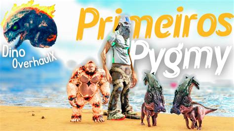 Domei o primeiro PYGMY AGORA sim vem a EVOLUÇÃO Ep 13 Ark