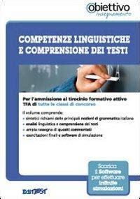 Tfa Competenze Linguistiche E Comprensione Dei Testi Per L Ammissione