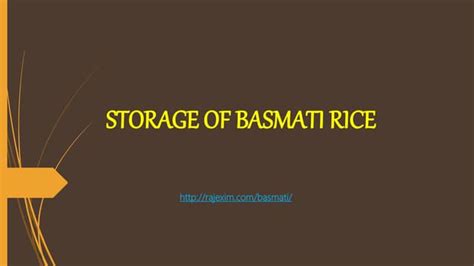 Storage Of Basmati Rice Ppt