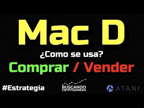 ESTRATEGIA Como Utilizar El MACD Para Comprar Y Vender Cryptomonedas