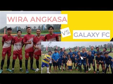 Wira Angkasa Vs Galaxy FC Kades Cup Pasrujambe 2023 YouTube