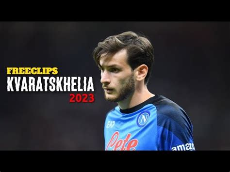 Khvicha Kvaratskhelia Free Clips For Edit Amazing Skills Goals