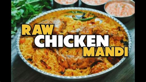 Raw Chicken Mandi Recipe Sunday Special At Mango Form Arabian Chicken