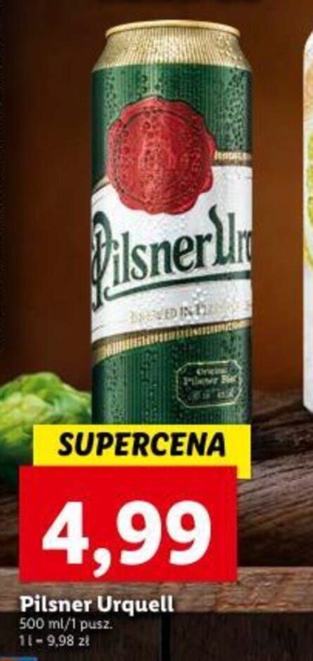 Promocja Pilsner Urquell Piwo 500ml W Lidl