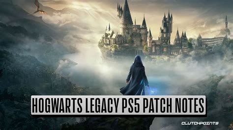 Hogwarts Legacy PS5 Patch Notes Performance Update And More