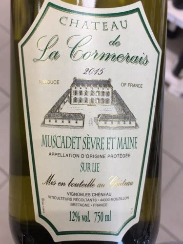 Vignobles Ch Neau Chateau De La Cormerais Muscadet De S Vre Et Maine